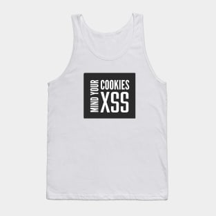 Cross Site Scripting XSS Mind Your Cookies Black Background Tank Top